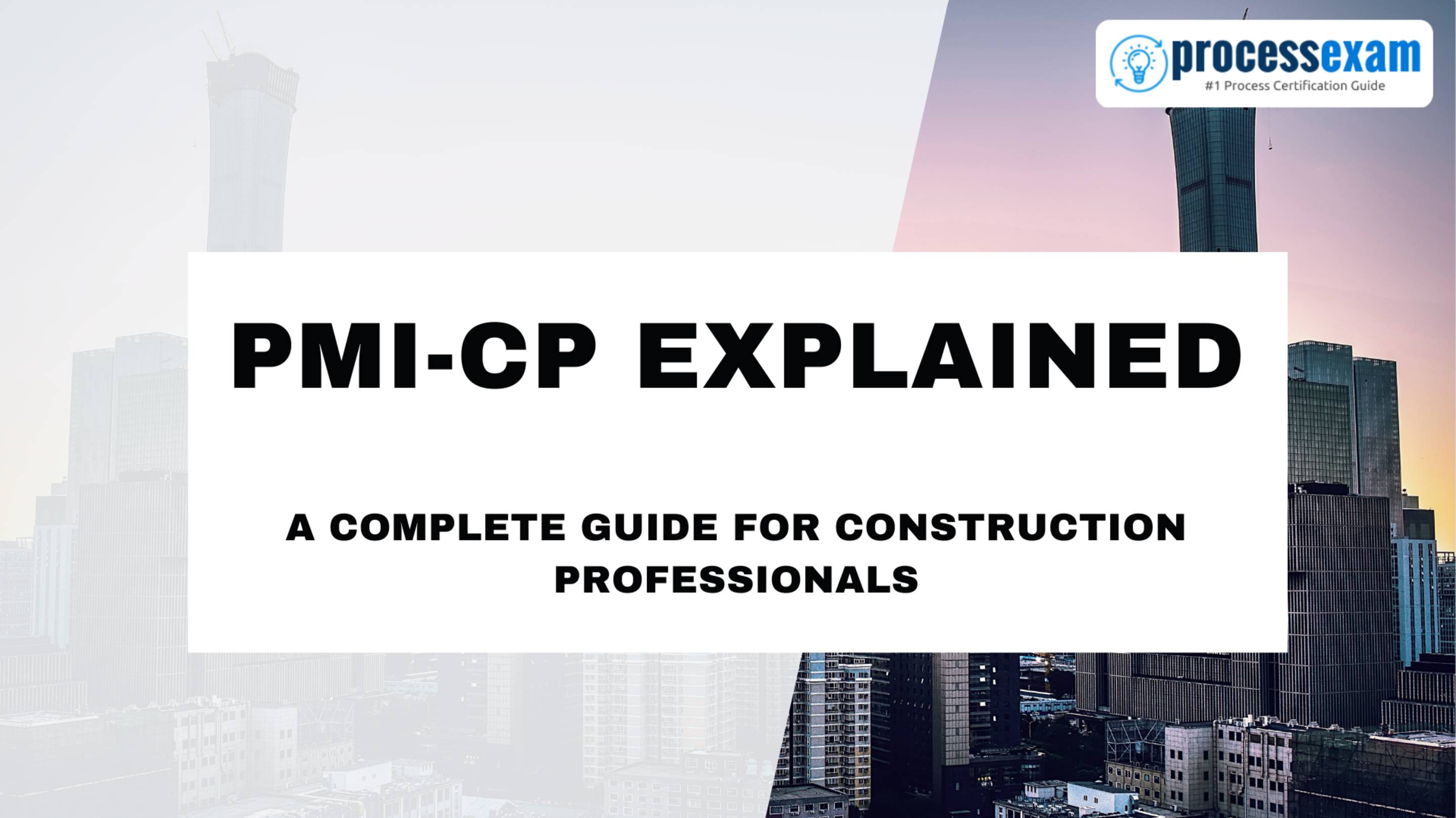 PMI-CP Certification Explained | How to Pass the PMI Construction Professional Exam (Step-by-Step)