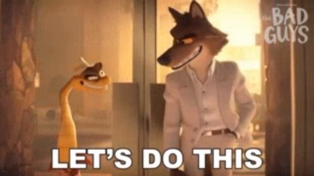 Let's do this! (the bad guys moment)