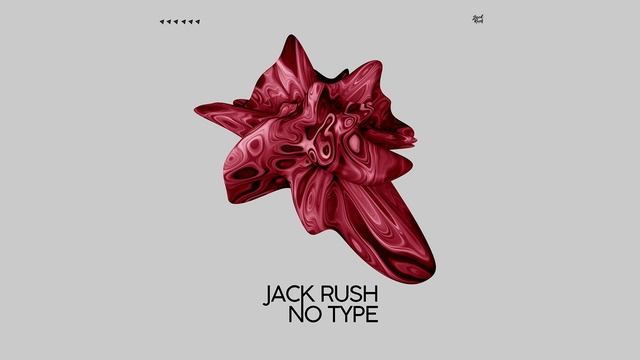 Jack Rush - No Type (Audio)