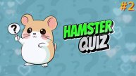 Hamster Quiz | Квиз Викторина #2