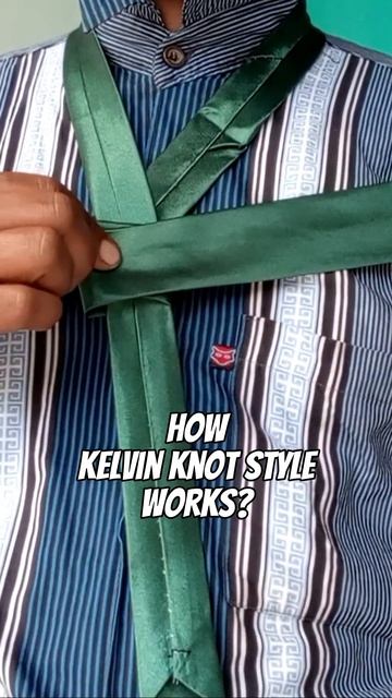 KELVIN KNOT #howtotieanecktie