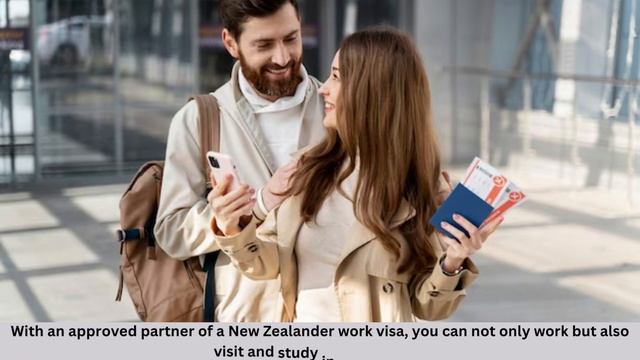 How Can You Join Your Partner in New Zealand Having a Work Visa?