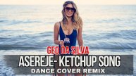 Geo Da Silva, Canello & George Buldy - Aserejé (Las Ketchup -Dance Remix Cover 2025) extended mix
