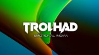 Trolhad - Emotional Indian (Фоновая Музыка)