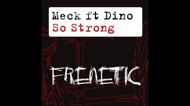 Meck Feat. Dino - So Strong (incl. Remixes)