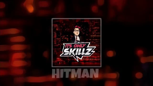 🔥 ItsOnlySkillz  HITMAN NEW SONG ft illeoo UNOFFICIAL SONG VIDEO giorgos 128 games...