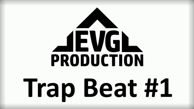 EVG Production - Trap Beat #1 (For sale) | Трэп бит №1 на продажу