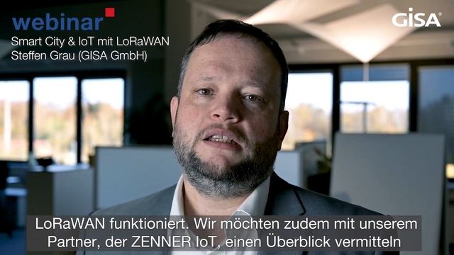 Webinar: Smart City & IoT mit LoRaWAN - Steffen Grau (GISA GmbH)