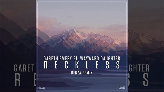 Reckless (Denza Remix)