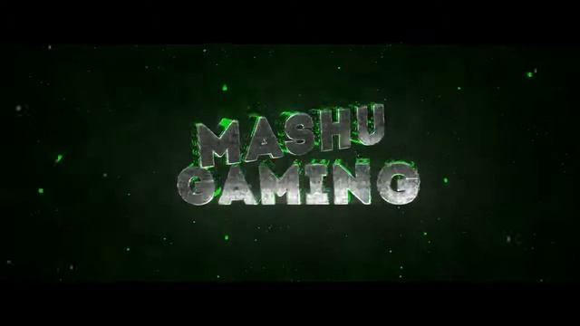 Mashu gamingIntro test