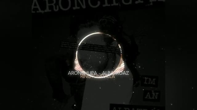 ARONCHUPA - ALBATROAZ