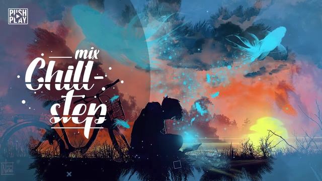 Chillstep | Future Garage | Relaxing music - Best mix - vol. 152
