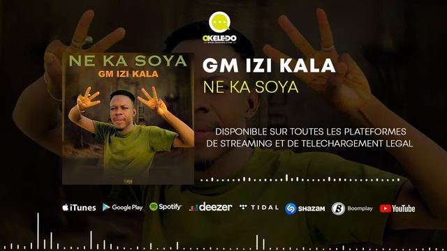 GM IZI KALA - NE KA SOYA (2022)