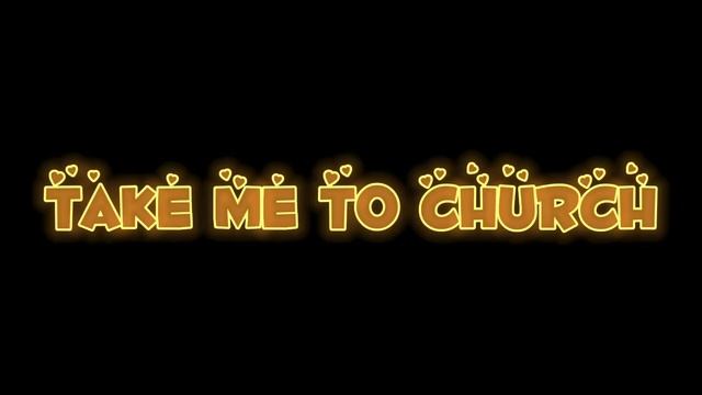 Take Me to Church - Hozier - Edit Audio