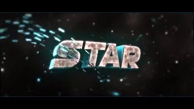 Интро для канала Star!