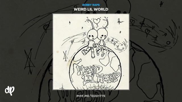 Bobby Raps - Solar Flare [Weird Lil World]
