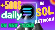 500$ daily for new tokens on the SOLANA network.