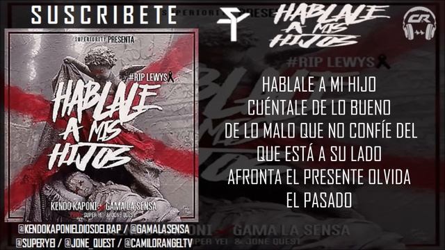 Hablale A Mis Hijos - Kendo Kaponi Ft. Gama La Sensa