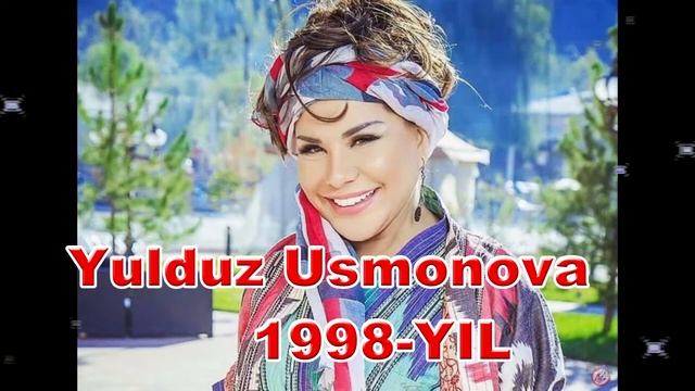YULDUZ USMONOVA 1998-YIL ЮЛДУЗ УСМОНОВА 1998-ЙИЛ