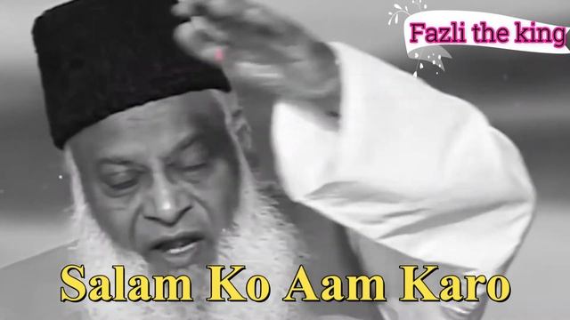 Say hello ( Salam Ko Aam Karo )  Dr Israr Ahmed | FTK | Fazlitheking