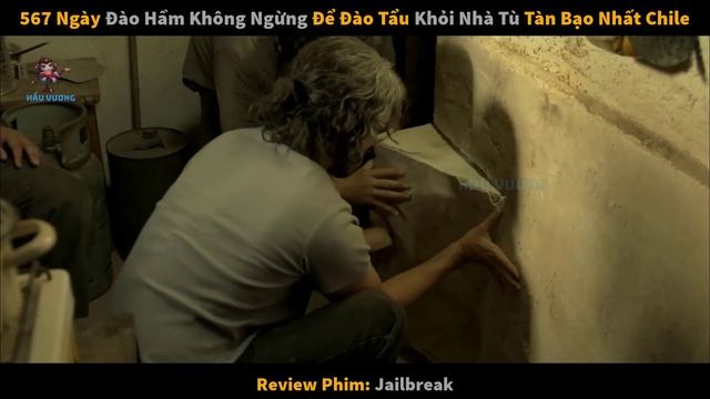 50 Tử Tù  Đào Hầm 567 Ngày Để Vượt Ngục Khỏi Nhà Tù Tàn Khốc Nhất Chile| review phim: Jailbreak pac