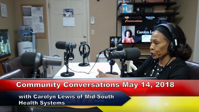 Community Conversations May 18, 2018 with Carolyn Lewis of Mid-South Health Systems
