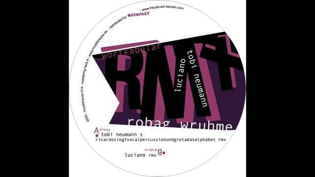Robag Wruhme - Wortkabular (Luciano Remix)