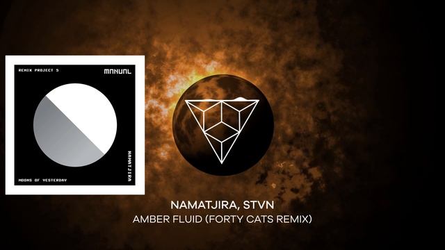 Namatjira, STVN - Amber Fluid (Forty Cats Remix)