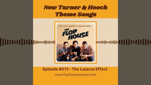 Flop House - Turner and Hooch Theme Songs