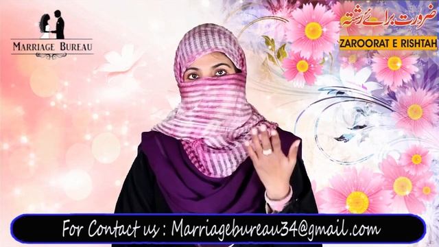 Zaroorat Rishta For Female | Details in Rubina Marriage Bureau