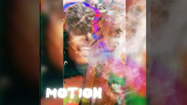 Motion