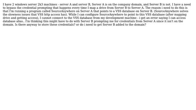 DevOps & SysAdmins: ByPass credential prompting on drive map - windows server 2k3