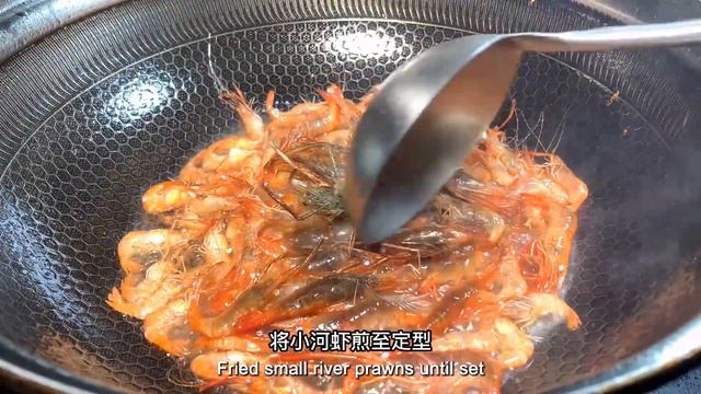 Don't boil small river prawns, a new fried shrimp recipe with delicious taste