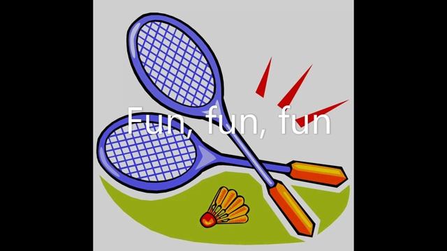 羽毛球好玩  "Goodminton" Song by Coach Benny Lo [Tennis, Badminton ('Goodminton'), & Math]