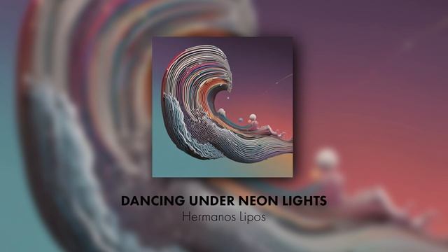 Hermanos Lipos - Tango Heart [Dancing Under Neon Lights]