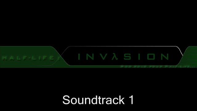 Half Life: INVASION - Soundtrack 1