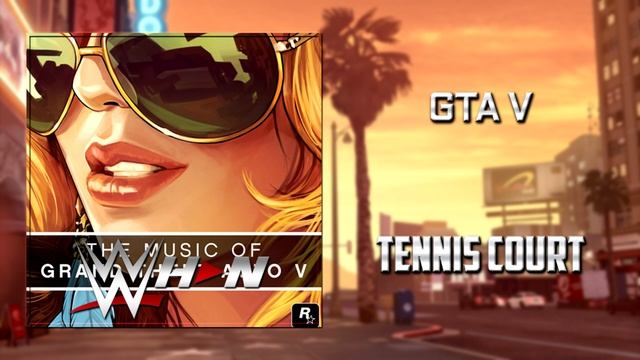 GTA V | Lorde - Tennis Court [Non-Stop-Pop FM] + AE (Arena Effects)