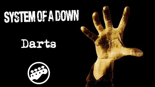 System Of A Down - Darts (Bass Only) 🎸