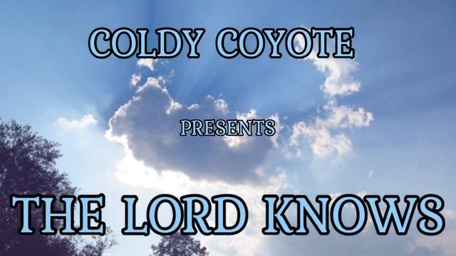 The Lord Knows
