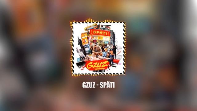 Gzuz - Späti [8D]