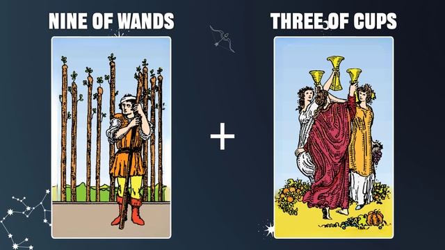 Nine of Wands & Three of Cups 💡TAROT CARD COMBINATION AND MEANING