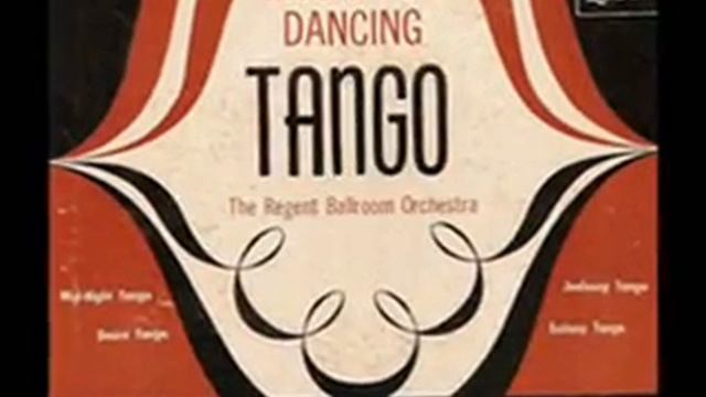 Midnight Tango THE REGENT BALLROOM ORCHESTRA