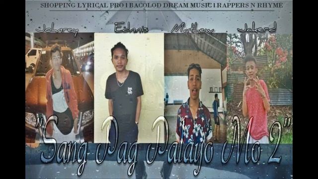 Sang Pag Palayo Mo pt. 2 - Johnrey, Ednnis, Mathew & Jakerd