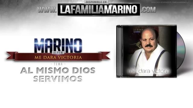 Marino - Al Mismo Dios Servimos (musica)