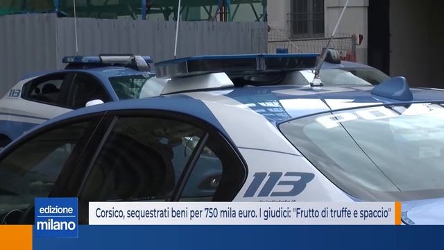 Corsico, sequestro di beni da 750 mila euro. Per i giudici erano frutto di truffe e spaccio