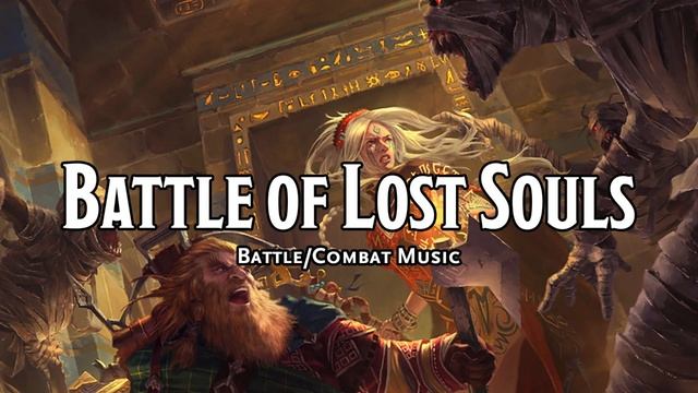 Battle of Lost Souls D&D TTRPG Battle Combat Fight Music 1 Hour by Bardify