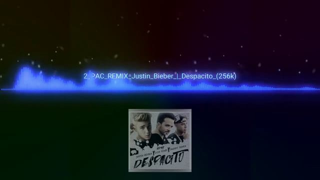 2PAC Remix Justin bieber  despacito