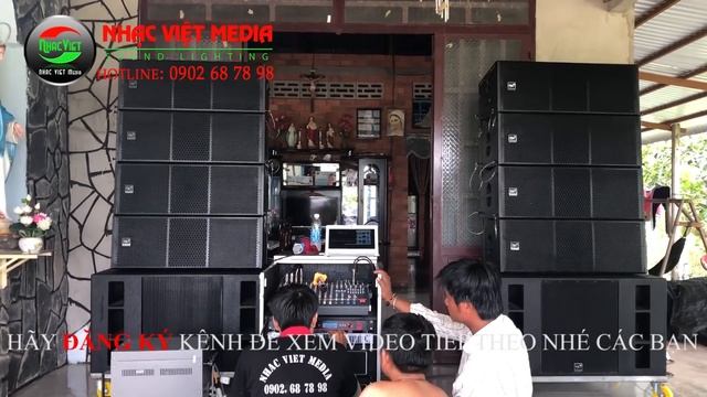 Test bàn giao dàn loa array TKT Sound khủng 135 triệu về Tây Ninh đáng đồng tiền bát gạo