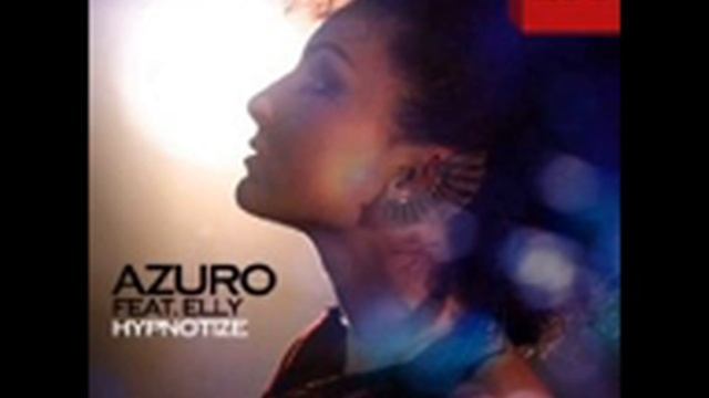 Azuro feat. Elly - Hypnotize (Extended Mix)
