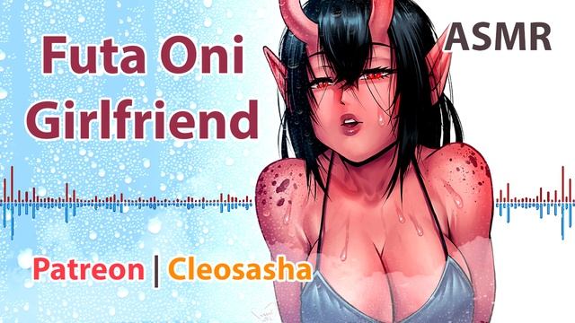 [ASMR] Showering 🚿 With Your Futa Oni 😈 Girlfriend Roleplay RP [F4A]